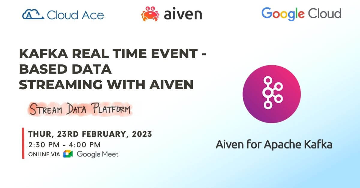 Cloud Ace Webinar - Data Streaming with Aiven