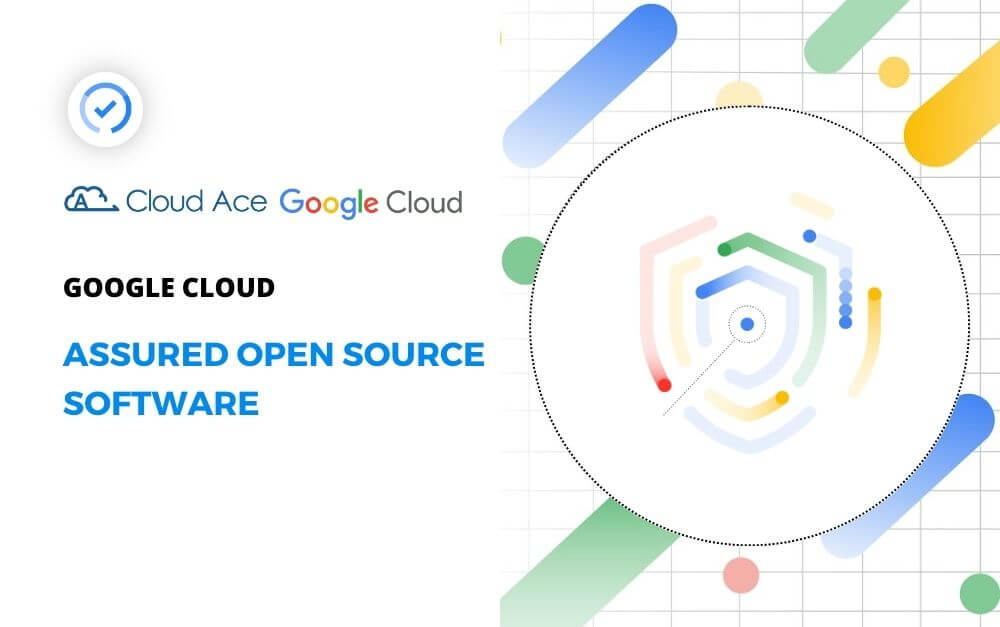 Google Cloud Assured Open Source Software